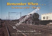Remember When .... The Railways of NSW - 1950s plus by ROGERS, D. J. (ed.)